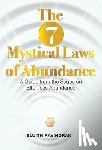 Ravindran, Sujith - The 7 Mystical Laws of Abundance