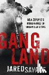Savage, Jared - Gangland: New Zealand's Underworld of Organised Crime
