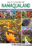 le Roux, Annelise - Wild Flowers of Namaqualand