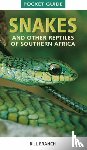 Branch, Bill - Pocket Guide to Snakes and other reptiles of Southern Africa