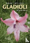 Saunders, Rod, Saunders, Rachel - Saunders’ Field Guide to Gladioli of South Africa