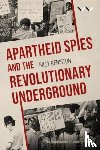 Keniston, William - Apartheid Spies and the Revolutionary Underground