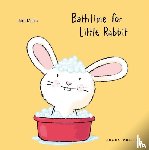 Muhle, Joerg - Bathtime for Little Rabbit