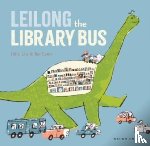 Liu, Julia - Leilong the Library Bus