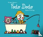 Manceau, Edouard - Fodo Dodo Goes Fishing