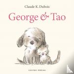 Dubois, Claude K - George and Tao