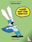 Blake, Stephanie - Nooo! Not the Dentist!