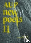 Zhan, Xiaole, Montes de Oca, Margo, Vili, J. A. - AUP New Poets 11
