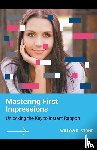 Stone, Willow R - Mastering First Impressions