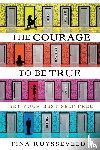 Ruysseveldt, Tina - The Courage To Be True