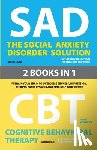 Cooper, Michael, Wells, George B - The Social Anxiety Disorder Solution and Cognitive Behavioral Therapy