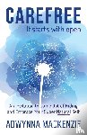 MacKenzie, Adwynna - Carefree, It Starts With Open