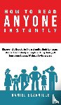 Glanville, Daniel - How to Read Anyone Instantly