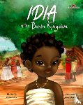 Aire, Ekiuwa - Idia of the Benin Kingdom: An Empowering Book for Girls 4 - 8