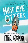 Gordon, Eliza - Must Love Otters