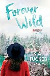 Tucker, K a - Forever Wild