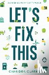 Clarke, Chandra - Let's Fix This