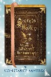 Santego, Constance Amoraa - Secrets of a Healer - Magic of Advanced Aromatherapy