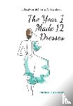Parsons, Patricia J - The Year I Made 12 Dresses