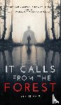 Rei, Kimberly, Munro, Donna J W, Richardson, Syd - It Calls From The Forest