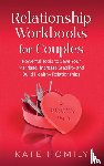 Homily, Kate - Relationship Workbooks for Couples - 3 Books in 1