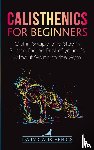 Calisthenics, Daily, Jay, Daily - Calisthenics for Beginners