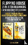Vachon, Lou - Flipping House 2 In 1 For Beginners