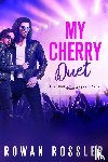 Rossler, Rowan - My Cherry Duet