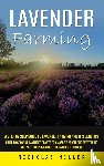 Miller, Nicholas - Lavender Farming