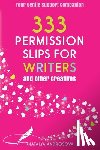 Androsova, Natalya - 333 Permission Slips for Writers and Other Creatives