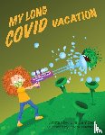 Dembeck, Ella - My Long Covid Vacation