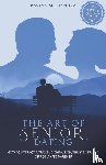 Chandra, Ravina M - The Art of Senior Dating
