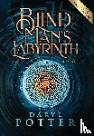 Potter, Daryl - Blind Man's Labyrinth