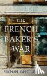 Whatling, Michael - The French Baker's War