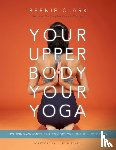 Clark, Bernie - Your Upper Body, Your Yoga
