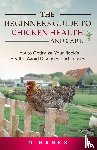 Banks, Otis - The Beginners Guide to Chicken Health and Care