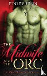 Fenn, Finley - The Midwife and the Orc