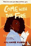 Mundle, Julianne - Come With The Fire
