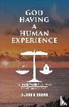 Brown, B-Jorn B - God Having A Human Experience