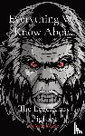 Kenzie, Jason - Everything We Know About The Legendary Bigfoot