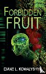 Kowalyshyn, Diane L. - Forbidden Fruit