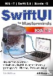 Gauchat, J. D - SwiftUI for Masterminds 4th Edition