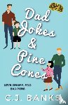 Banks, C J - Dad Jokes and Pine Cones