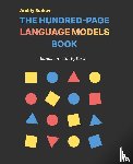 Burkov, Andriy - The Hundred-Page Language Models Book