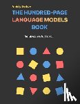 Burkov, Andriy - The Hundred-Page Language Models Book