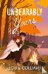 Colliard, Elodie - Unbearably Yours