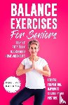 Balazs, Robert - Balance Exercises for Seniors