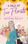 Bailey, Brenna - A Tale of Two Florists