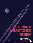 Couture, Stephane - Becoming an Aircraft Stress Engineer