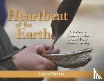 Purcell, Launa - Heartbeat of the Earth: A Handbook on Connecting Children to Nature Through Indigenous Teachings